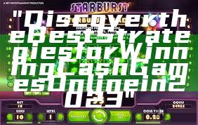 "Discover the Best Strategies for Winning Cash Games Online in 2023"